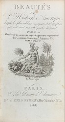 BEAUTÉS DE L'HISTOIRE D'AMÉRIQUE d'aprés les plus celèbres voyageurs et géographes qui ont écrit sur cette partie du monde par G... Ornées 32 nouveaux sujets de gravures représentant les costumes, habitations, animaux, etc. Tome I (e II)